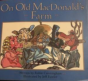 On Old MacDonald's Farm by Robin Cunningham