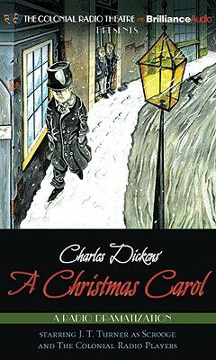 Charles Dickens' "A Christmas Carol": A Radio Dramatization by Charles Dickens