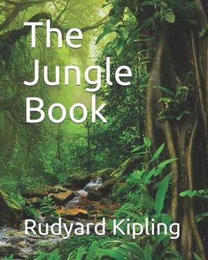 The Jungle Book by Rudyard Kipling