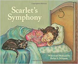 Scarlet's Symphony by Rachel A. DiNunzio