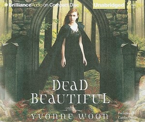 Dead Beautiful by Yvonne Woon