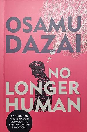 No Longer Human by Osamu Dazai