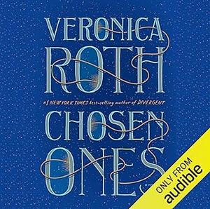 Chosen Ones by Veronica Roth