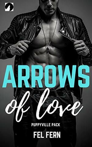 Arrows of Love by Fel Fern