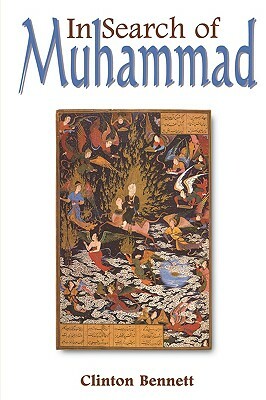 In Search of Muhammad by Clinton Bennett