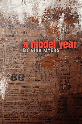 A Model Year by Gina Myers