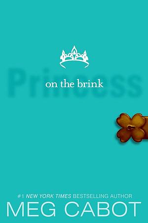 Princess on the Brink by Meg Cabot