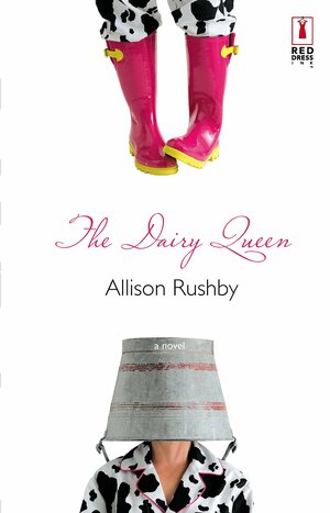 The Dairy Queen by Allison Rushby