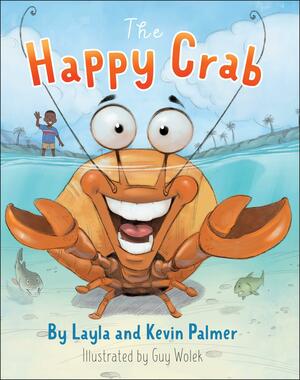 The Happy Crab by Kevin Palmer, Layla Palmer