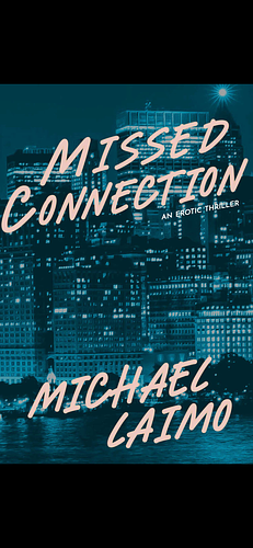 Missed Connection  by Michael Laimo