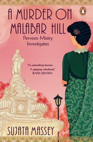 A Murder on Malabar Hill by Sujata Massey