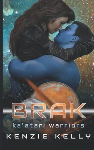 Brak by Kenzie Kelly