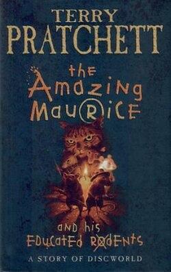 The Amazing Maurice and His Educated Rodents by Terry Pratchett