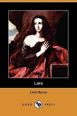 Lara (Dodo Press) by Lord George Gordon Byron