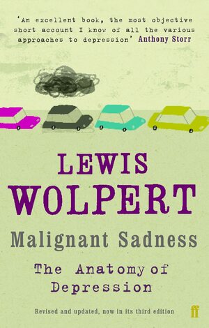 Malignant Sadness by Lewis Wolpert