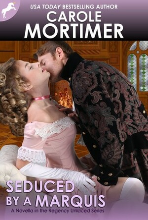 Seduced by a Marquis by Carole Mortimer