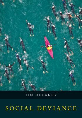 Social Deviance by Tim Delaney