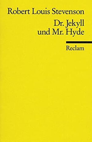 Dr. Jekyll Und Mr. Hyde Novelle by Robert Louis Stevenson