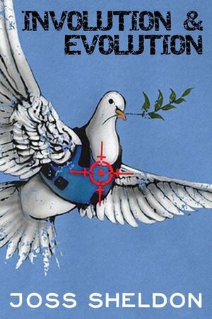 Involution & Evolution': A rhyming anti-war novel by Joss Sheldon