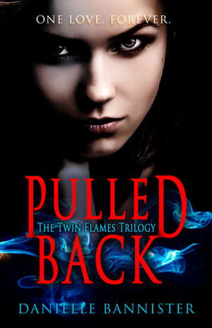 Pulled Back by Danielle Bannister