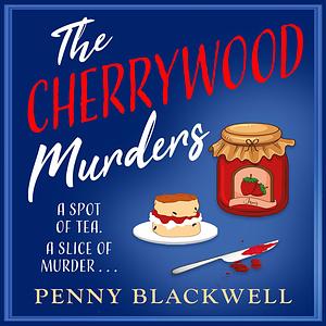 The Cherrywood Murders by Penny Blackwell