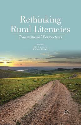 Rethinking Rural Literacies: Transnational Perspectives by Michael Corbett
