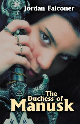 The Duchess of Manusk by Jordan Falconer