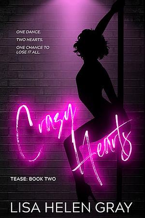 Crazy Hearts by Lisa Helen Gray