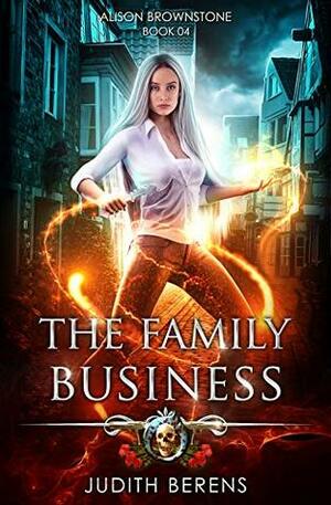 The Family Business by Michael Anderle, Martha Carr, Judith Berens