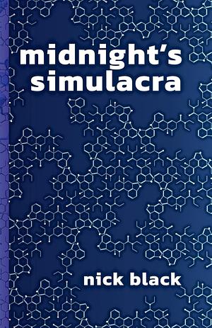 midnight's simulacra by Nick Black