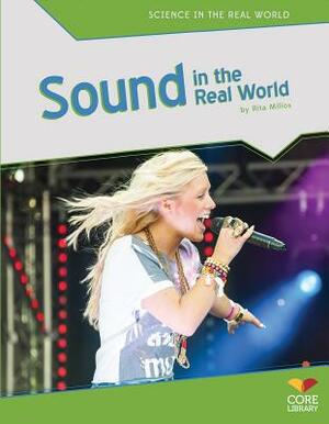 Sound in the Real World by Rita Milios