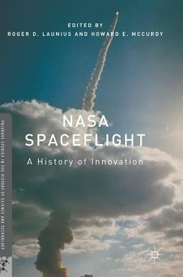 NASA Spaceflight: A History of Innovation by 