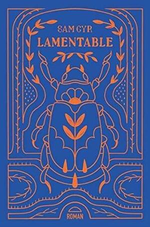 Lamentable by Sam Cyr