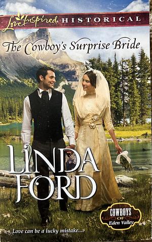 The Cowboy's Surprise Bride by Linda Ford