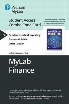 Mylab Finance with Pearson Etext -- Combo Access Card -- For Fundamentals of Investing [With Access Code] by Chad J. Zutter, Scott B. Smart