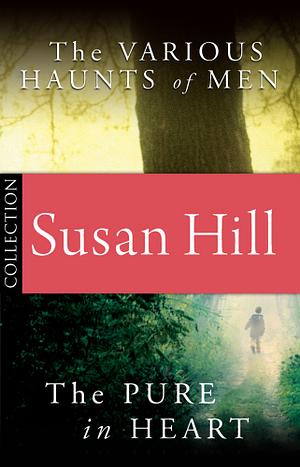 Simon Serrailler Bundle: The Various Haunts of Men / The Pure in Heart by Susan Hill