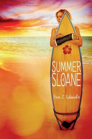 Summer of Sloane by Erin L. Schneider