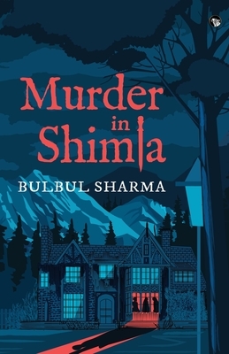 Murder in Shimla by Bulbul Sharma