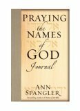 Praying the Names of God Journal by Ann Spangler