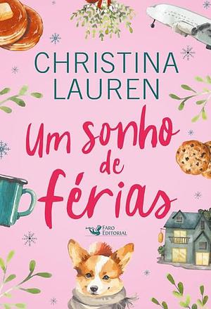 Um sonho de férias - Christina Lauren by Christina Lauren