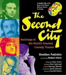 The Second City: Backstage at the World's Greatest Comedy Theater (book with 2 audio CDs) by Sheldon Patinkin, Robert Klein