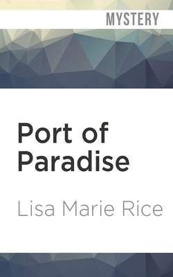 Port of Paradise by Lisa Marie Rice