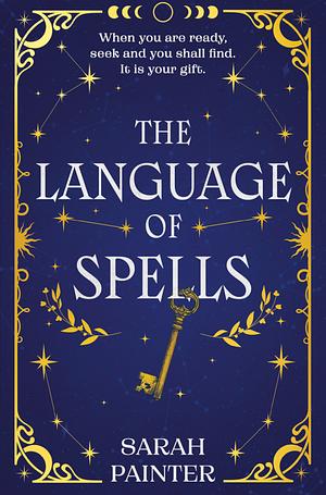 The Language of Spells by Sarah Painter