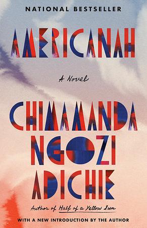 Americanah by Chimamanda Ngozi Adichie