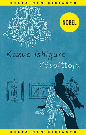 Yösoittoja by Kazuo Ishiguro