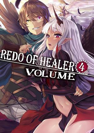 Redo of Healer Vol 4 by Rui Tsukiyo