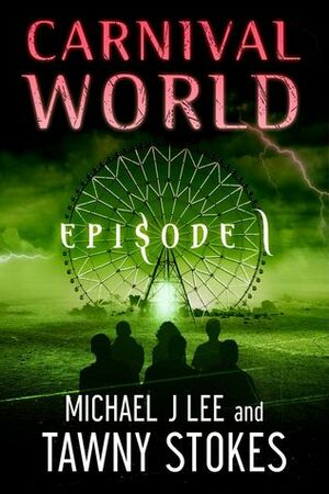 Carnival World by Michael J. Lee, Tawny Stokes