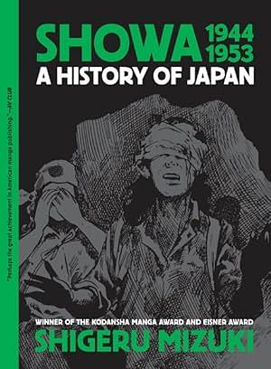 Showa 1944-1953: A History of Japan by Zack Davisson, Shigeru Mizuki