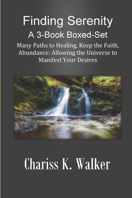 Finding Serenity by Chariss K. Walker