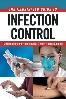 An Illustrated Guide to Infection Control by Toros Kapoian, Kathleen Motacki